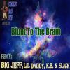 Download track Blunt To The Brain