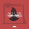 Download track Too Shoo (Chris Wayfarer Remix)