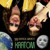 Download track 23. The Kratom Life