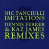 Download track Imitations (Kaz James Remix)