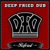 Download track Oreia (Deep Fried Dub Mix)