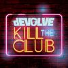 Download track Kill The Club