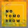 Download track No Tomorrow (Quickdrop Extended Remix)