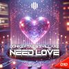 Download track Need Love (Extended Mix)