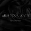 Download track Miss Your Lovin