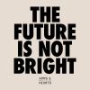 Download track The Future Is Not Bright