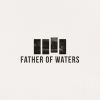 Download track Father Of Waters