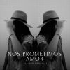 Download track Nos Prometimos Amor