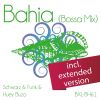 Download track Bahia (Bossa Mix Extended Version)