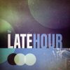 Download track The Late Hour