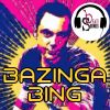 Download track Bazinga Bing (Extended)