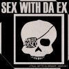 Download track Sex With Da Ex