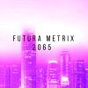 Download track Futura Metrix 2065