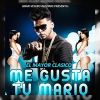 Download track Me Gusta Tu Mario