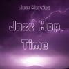 Download track Jazz Hop Time