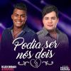 Download track Podia Ser Nós Dois (Ao Vivo)