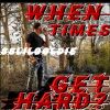 Download track When Times Get Hard