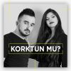 Download track Korktun Mu?