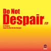 Download track Do Not Despair