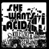 Download track She Wants Acid (Original Mix)