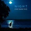 Download track Night Swimming