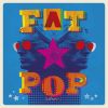 Download track Fat Pop