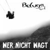 Download track Wer Nicht Wagt