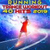 Download track Running Trance Workout Hits 2019 Session One, Pt. 12 (Fitness DJ Mix)