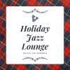 Download track Have Yourself A Merry Little Christmas (Jazz Lounge Performance)