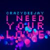 Download track I Need Your Love (Extended Mix)