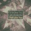 Download track I Felt Like You (Sleep Cut Mix)