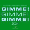 Download track Gimme! Gimme! Gimme! (2K24 Extended Mix)