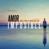 Download track Amor Imposible (Crasek, Deep & RBL)