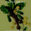 Download track Refined Smooth Jazz Sax Ballad - Vibe For Preparing Dinner