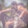 Download track Mi Amiga Con Derecho