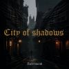 Download track City Of Shadows