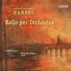 Download track Ariodante, HWV 33 (Excerpts): Sinfonia. Larghetto