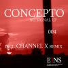 Download track ARTIST: CONCEPTO: NO SIGNAL (Remix - CHANNEL X)