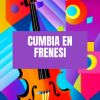 Download track Cumbia En Frenesí