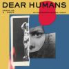 Download track Dear Humans (Original Mix)