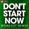 Download track Don't Start Now (Extended Workout Remix)