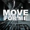 Download track Move For Me (Extended Mix)