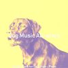 Download track Luxurious Ambience For Cute Dogs