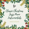 Download track Have Yourself A Merry Little Christmas (Jazz Lounge Performance) (Remaster)