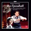 Download track Der Opernball, Op. 40, Act I: Liebe Freunde, Ihr Habt Keine Ahnung