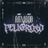 Download track Armado Y Peligroso