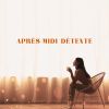 Download track Après-Midi Détente