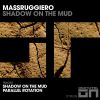 Download track Shadow On The Mud (Original Mix)