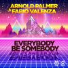 Download track Everybody Be Somebody (Extended Mix)