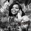 Download track Right Or Wrong (Remix)